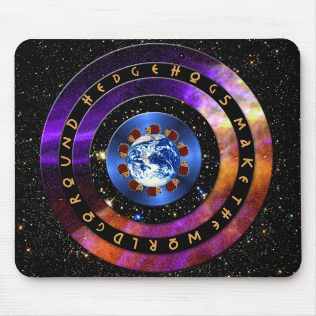 Mousepad Os ouriços fazem o mundo ir circularmente! (Frente)