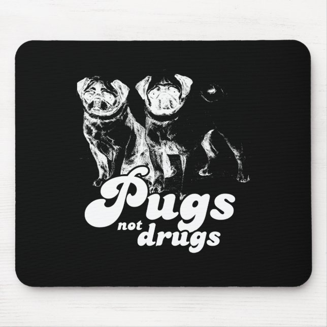 Mousepad Os PUGS NÃO DROGAM o t-shirt 2 (Frente)