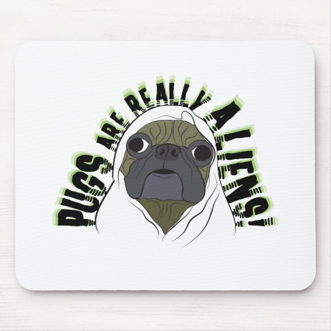 Mousepad os pugs SÃO REALMENTE ALIENS (Frente)