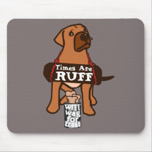 Mousepad Os tempos são marrom-rufo Cachorro Ridgeback