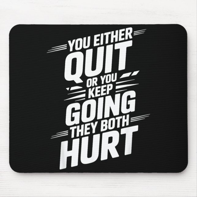 Mousepad Ou Desista Ou Continue Ambos Doem _- (Frente)
