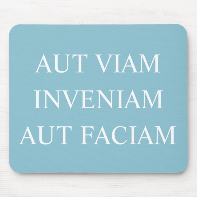 Mousepad Ou Encontrarei Um Jeito Ou Farei Um - Turquesa (Frente)