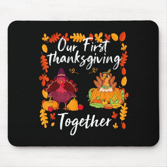 Mousepad Our First Thanksgiving Together Matching Couple  (Frente)