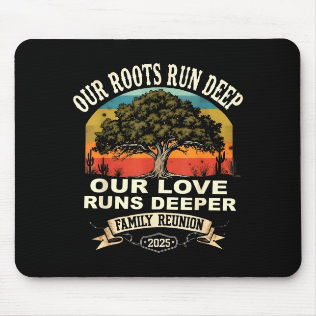 Mousepad Our Roots Run Deep Family Reunion 2025 Gift  (Frente)