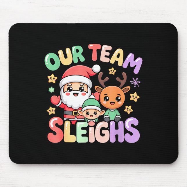 Mousepad Our Team Sleighs Christmas Santa And Xmas Party Sq (Frente)