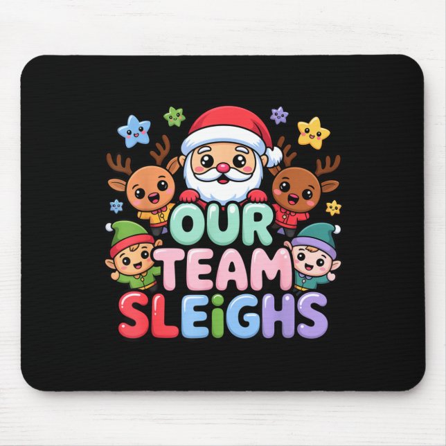 Mousepad Our Team Sleighs Christmas Santa And Xmas Party Sq (Frente)
