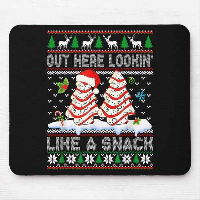 Mousepad Out Here Lookin' Like A Snack Christmas Cakes Debb (Frente)