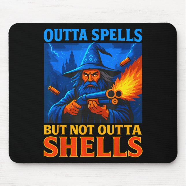 Mousepad Outta Spells But Not Outta Shells Wizard Fantasy M (Frente)