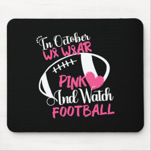 Mousepad Outubro Vestimos Rosa E Assistimos A Festa De Fute