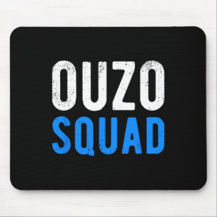 Mousepad Ouzo Squad Funny Ouzo Grécia Páscoa Cinco De Mayo