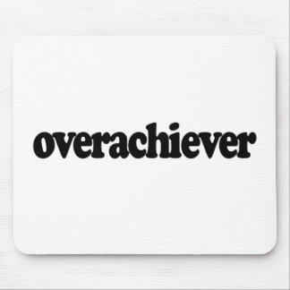 Mousepad Overachiever