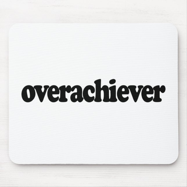 Mousepad Overachiever (Frente)