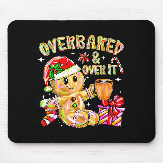 Mousepad Overbaked And Over It Xmas Cookies Baking Gingerbr (Frente)