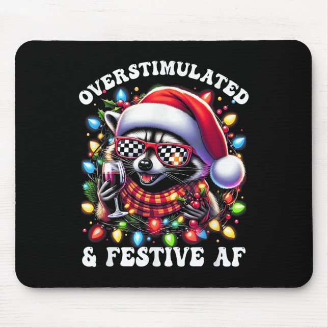 Mousepad Overstimulated And Festive Af Feral Raccoon Lights (Frente)