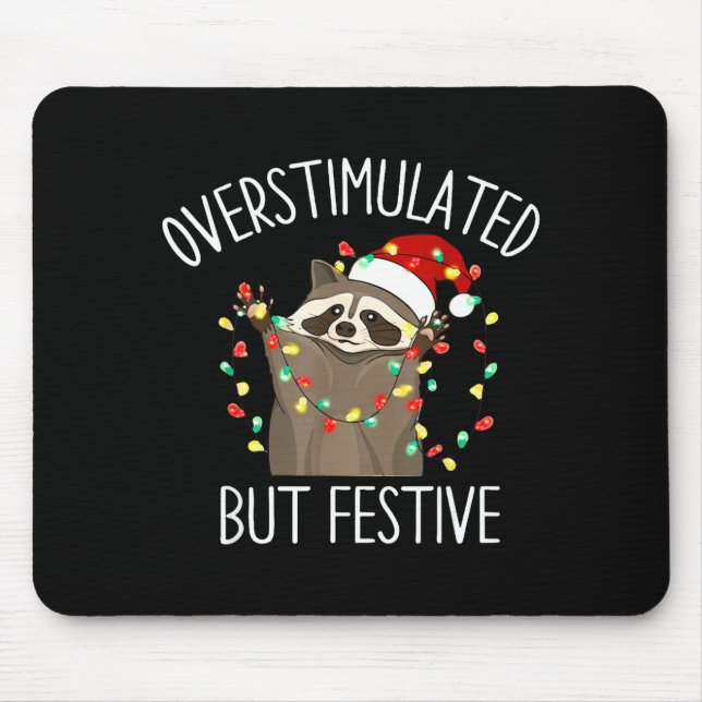 Mousepad Overstimulated But Festive Funny Santa Raccoon Xma (Frente)