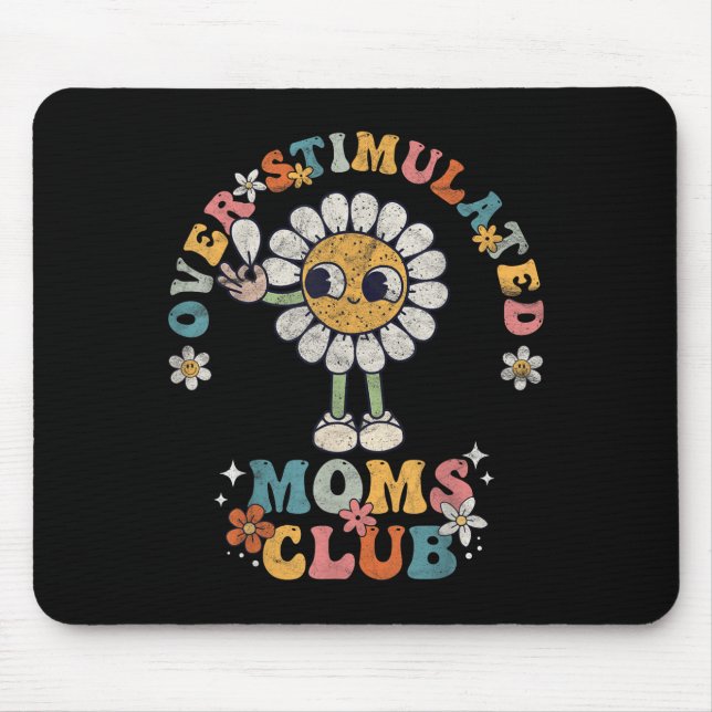 Mousepad Overstimulated Moms Club Groovy Funny Mothers Day  (Frente)