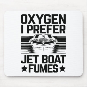 Mousepad Oxigênio I Preferir Jet Boat Fumes Jetboat Capitão