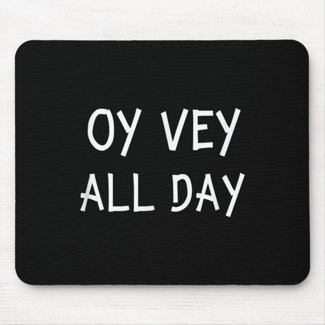 Mousepad Oy Vey All Day Jewish Yiddish Quote Kosher Gym Ver (Frente)