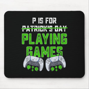 Mousepad P é para jogar jogos diversão de Dia de São Patríc