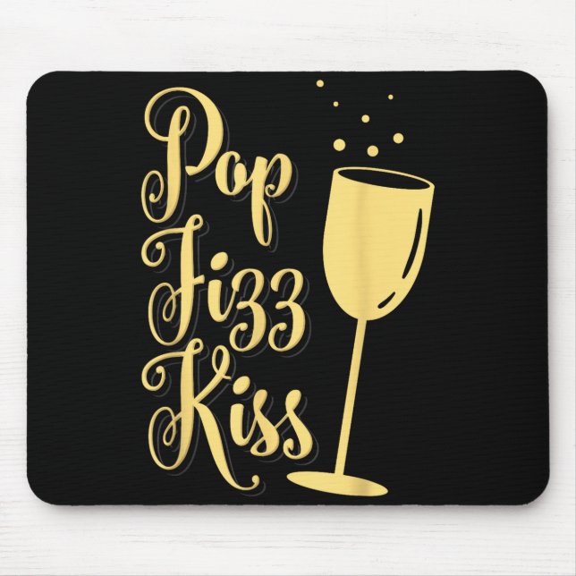 Mousepad P Fizz Kiss Funny New Years Eve Wine Champagne  (Frente)