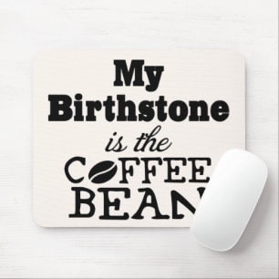 Mousepad Pad de Mouse Birthstone Bean Café