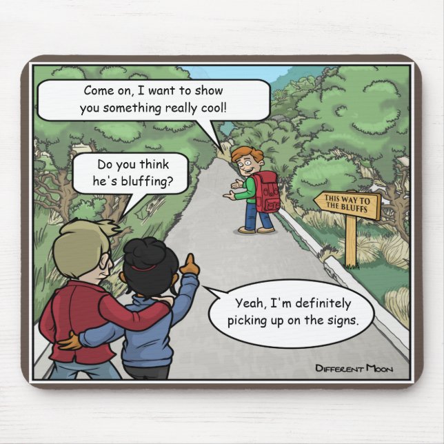 Mousepad Pad do Mouse Engraçado Bluffing (Frente)