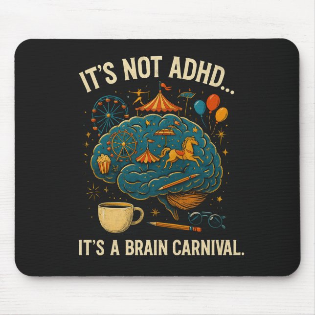 Mousepad Pad engraçado do mouse ADHD Brain Carnival (Frente)