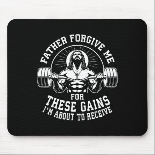 Mousepad Padre Perdoe-Me Por Estes Ganhos - Engraçado Gym M