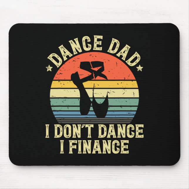 Mousepad Pai da Dança Eu Não Danço Eu Financio Pai que Danç (Frente)
