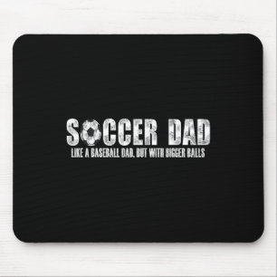 Mousepad Pai de Futebol Como Um Pai de Beisebol Mas Com Bol