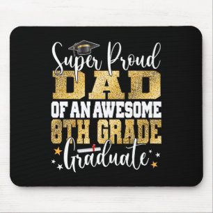 Mousepad Pai Orgulhoso De Um Formando Incrível Do 8º Ano 20