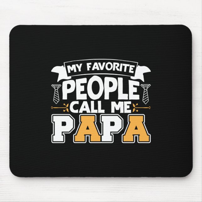 Mousepad Pai Presente Meu Pessoas Favorito Me Chame Papai (Frente)