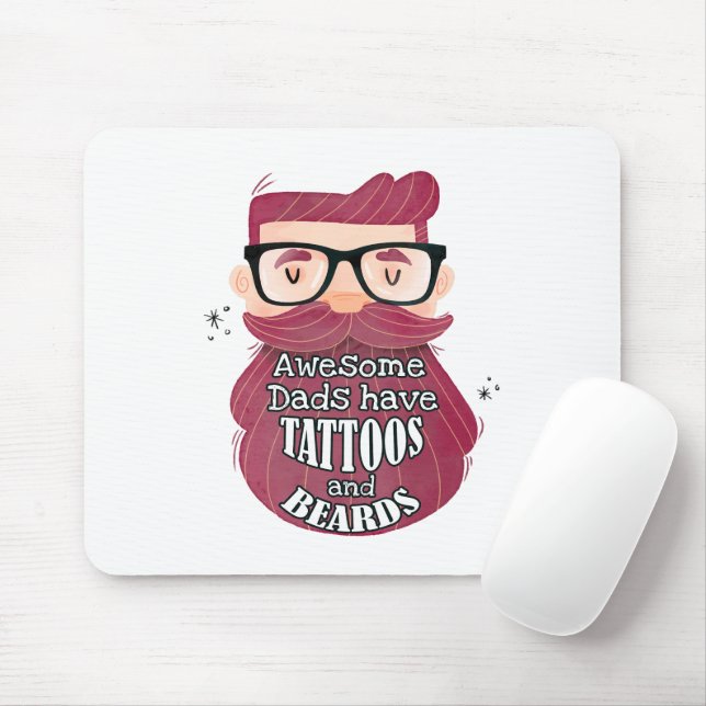 Mousepad Pais incríveis têm tatuagens e barbas (Com mouse)