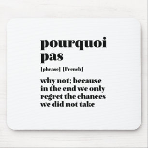 Mousepad Palavra em francês inspirador toma chance Pourquo