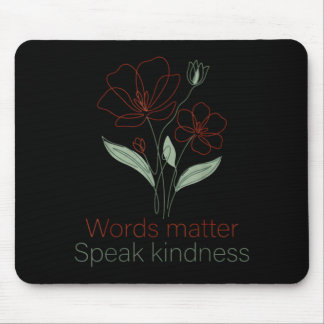 Mousepad Palavras de Saúde Mental Falam Bondade Floral Mulh