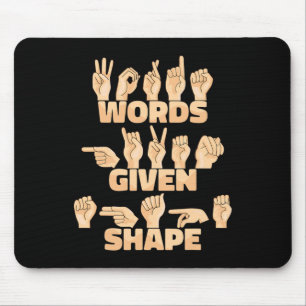 Mousepad Palavras em Língua de Sinais Americana Dada Forma