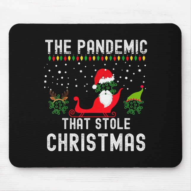 Mousepad Pandemic That Stole Christmas 2020 Ugly Tacky Xmas (Frente)