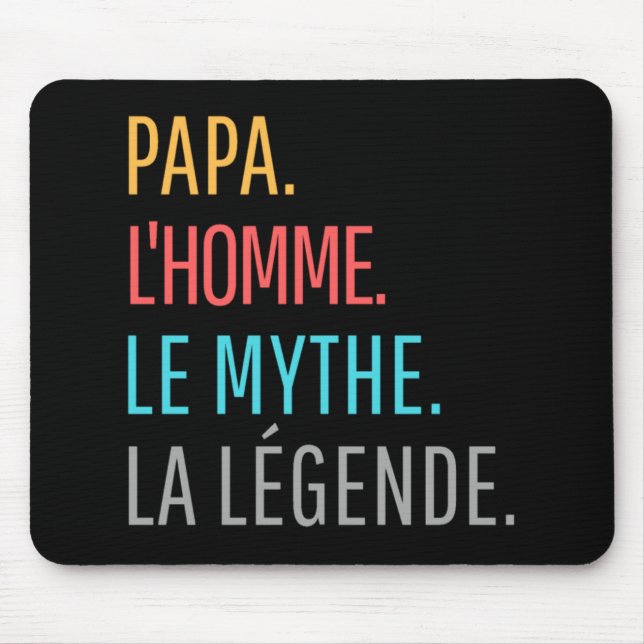 Mousepad Papa l'Homme le Mythe la Légende (Frente)