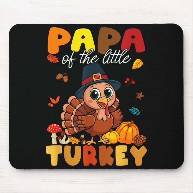 Mousepad Papa Of The Little Turkey Thanksgiving Baby Shower (Frente)