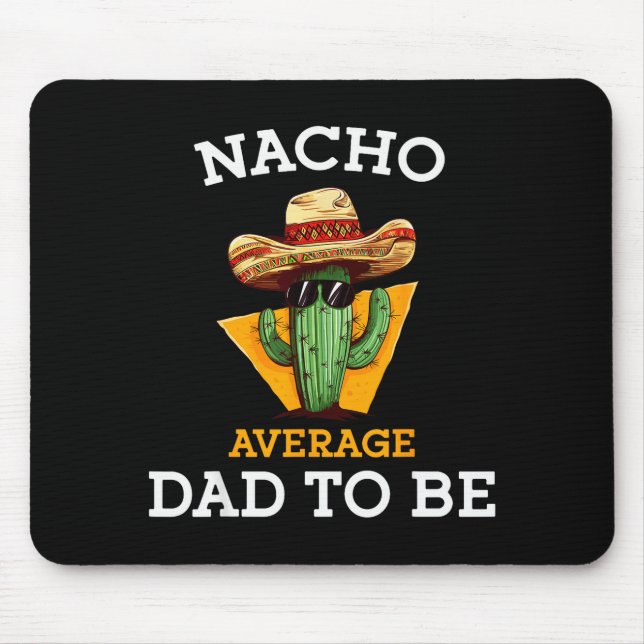 Mousepad Papai Nacho Médio Para Ser Divertido Novo Papai Me (Frente)