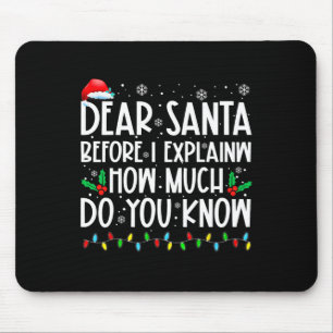 Mousepad Papai Noel Antes de Eu Explicar Quanto Você Sabe X