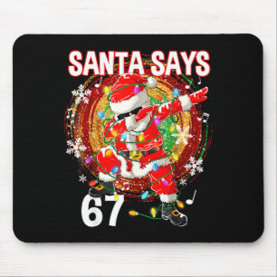 Mousepad Papai Noel de Natal Diz 67 Seis Sete Meme Engraçad