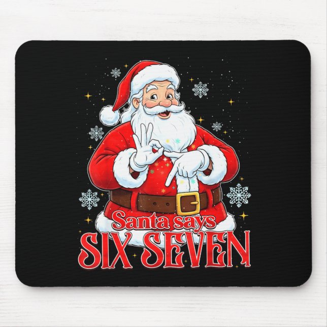 Mousepad Papai Noel Diz Seis Sete 67 Meme Natal Feriado 6 7 (Frente)