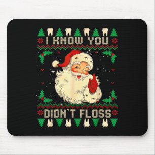 Mousepad Papai Noel Engraçado Eu Sei Que Você Não Usou Fio