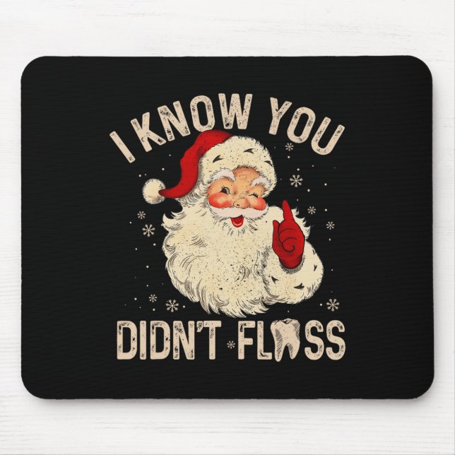 Mousepad Papais noeis De Natal Dentista Que Sei Que Você Fe (Frente)
