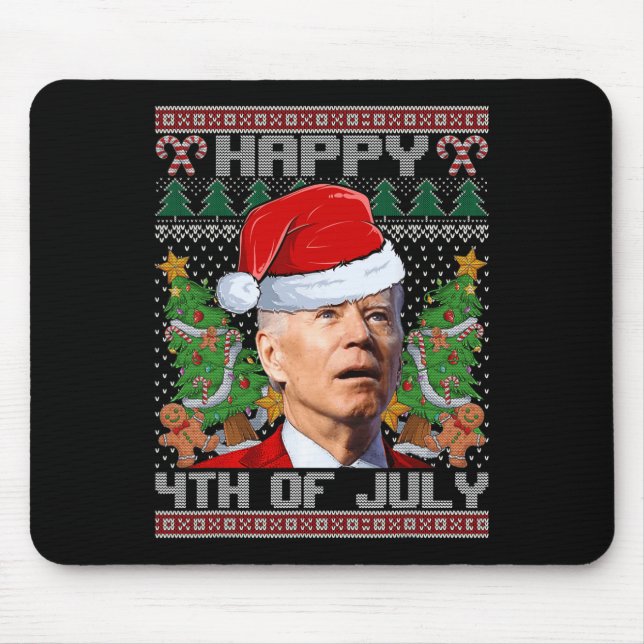 Mousepad Papais noeis Joe Biden Happy 4 De Julho Natal Feio (Frente)