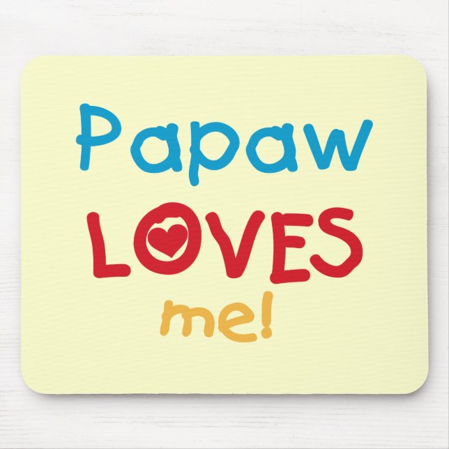 Mousepad Papaw me ama T-shirts e presentes (Frente)