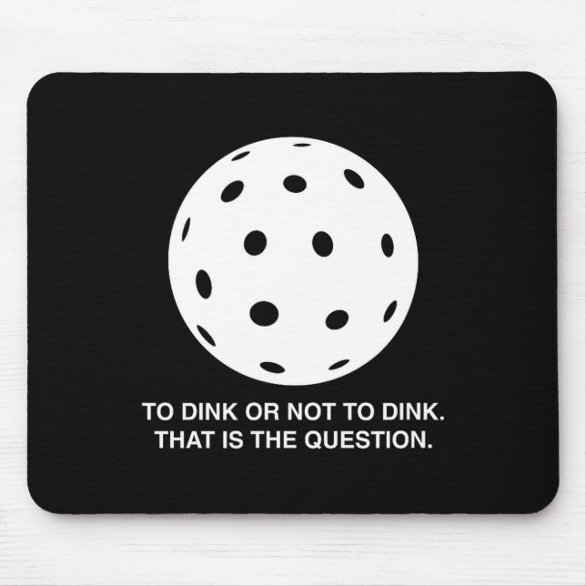 Mousepad Para dinkar ou não dinkar design engraçado de pick (Frente)