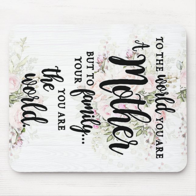 Mousepad Para O Mundo Você É Mãe (Frente)