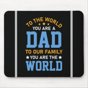 Mousepad Para o Mundo Você É Um Pai